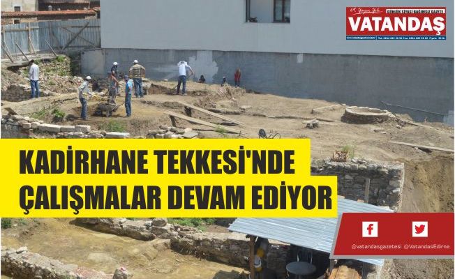 KADİRHANE TEKKESİ'NDE ÇALIŞMALAR DEVAM EDİYOR KADİRHANE TEKKESİ'NDE ÇALIŞMALAR DEVAM EDİYOR