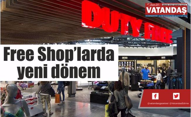 Free Shop’larda yeni dönem Free Shop’larda yeni dönem