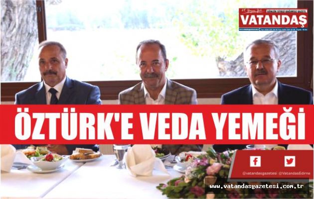 ÖZTÜRK'E VEDA YEMEĞİ ÖZTÜRK'E VEDA YEMEĞİ