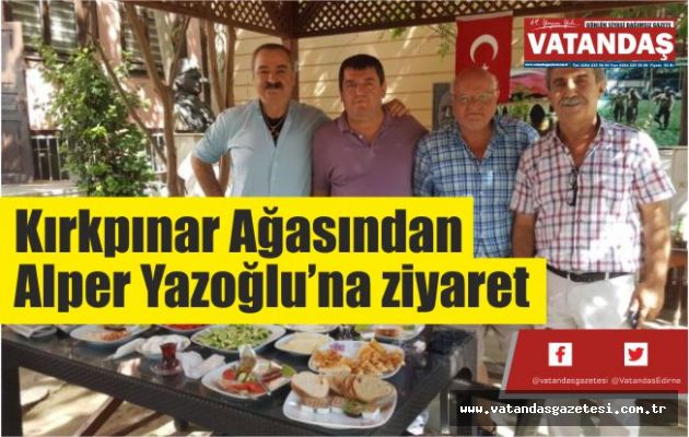 Kırkpınar Ağasından  Alper Yazoğlu’na ziyaret