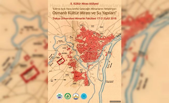 “BİR OSMANLI KENTİ EDİRNE’NİN SULARI VE SU YAPILARI”