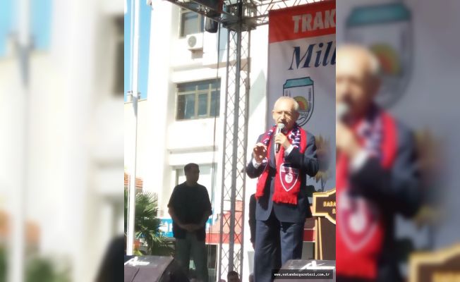 KILIÇDAROĞLU: “İTHALAT OLMASA KENDİMİZE YETEMİYORUZ”
