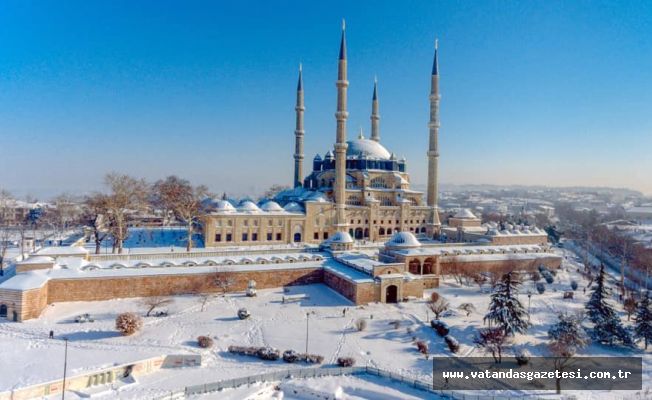 EDİRNE’YE BEYAZ GELİNLİK