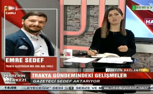 SEDEF CANLI YAYINDA  GÜNDEMİ DEĞERLENDİRDİ