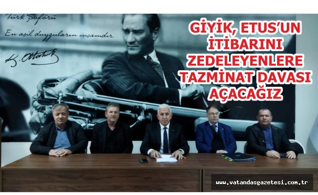 ETUS YÖNETİMİ ‘AKLANDI’