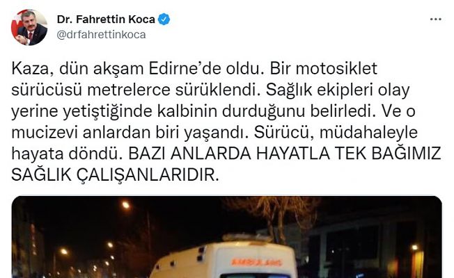 BAKAN KOCA’DAN, EDİRNE’DEKİ KAZAYLA MESAJ