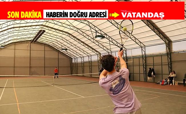 TENİS MAÇLARI SONA ERDİ