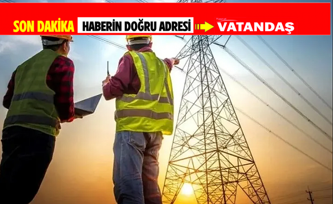 18-19 MART’TA ELEKTRİK KESİNTİSİ