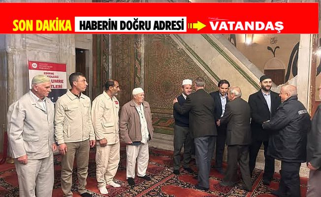 DUALARLA UMRE'YE UĞURLANDILAR