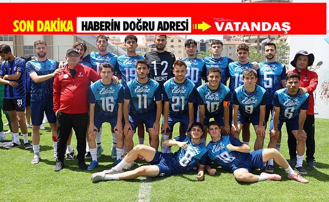EDİRNE, YURTLİG ŞAMPİYONU OLDU