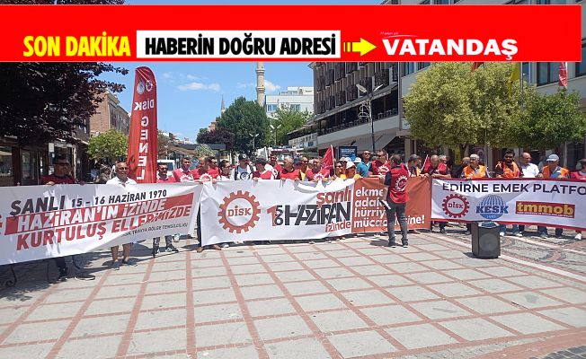 “EKMEK, ADALET, HÜRRİYET İÇİN MÜCADELEYE DEVAM”