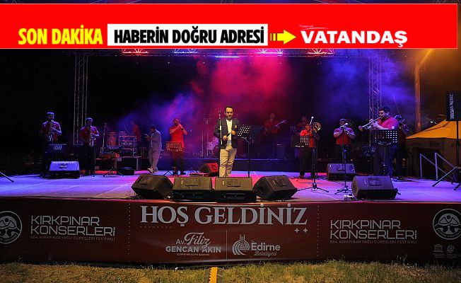KIRKPINAR KONSERLERİ’NE ÜCRETSİZ ULAŞIM HİZMETİ