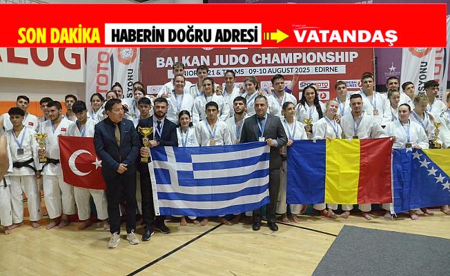 BALKAN JUDO ŞAMPİYONASI SONA ERDİ