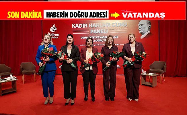 “YÜZYILLIK MÜCADELE BUGÜNÜN CESUR KADINLARINDA YAŞIYOR”